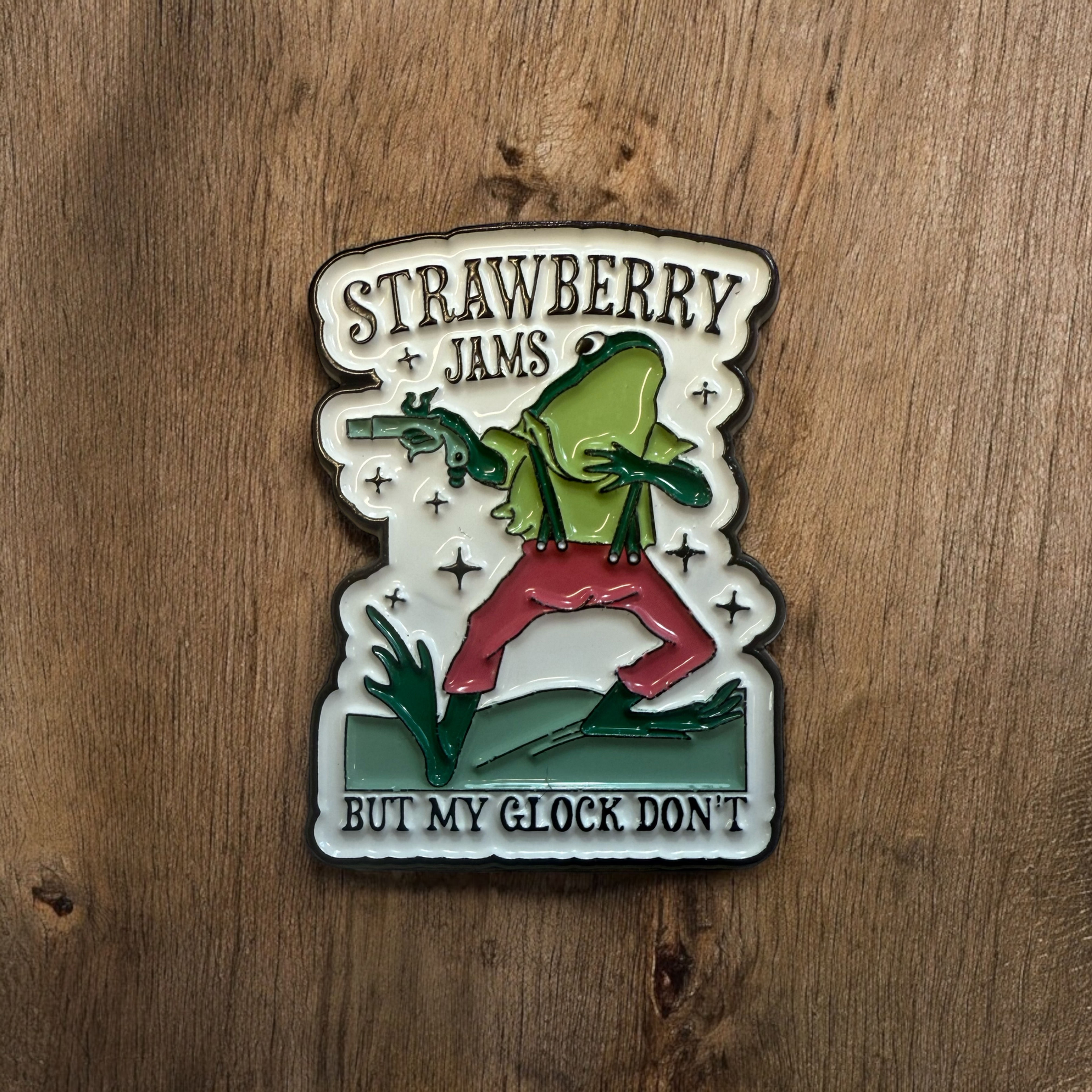 Strawberry jams but my glock don’t funny enamel pin badge. 