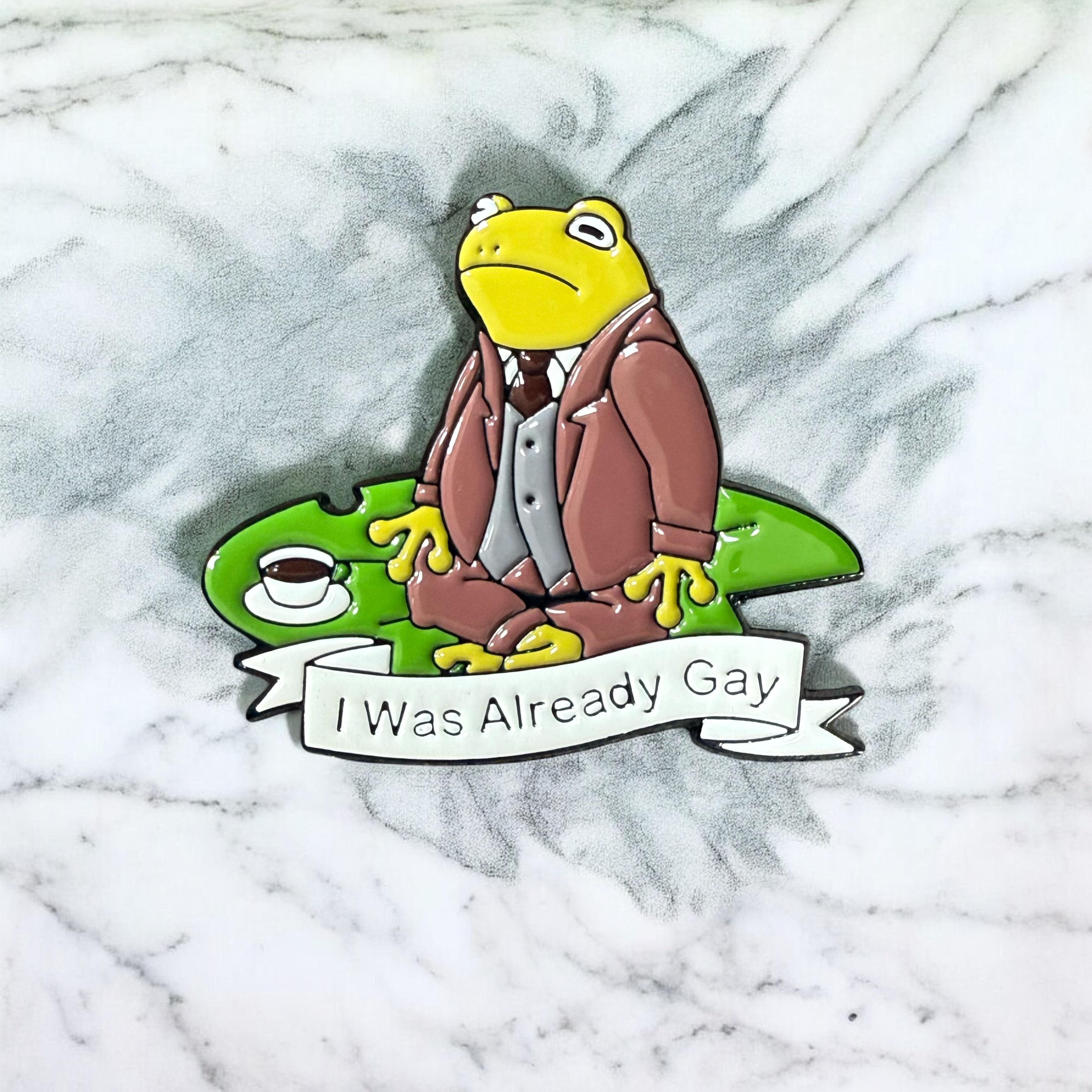 I Was Already Gay funny enamel pin badge.