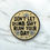 Thumbnail: Don’t let dumb shit ruin your day funny positivity enamel pin badge.