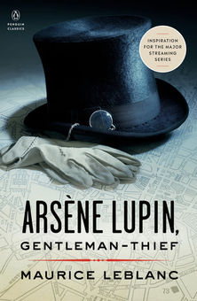 Review of 'Arséne Lupin: Gentleman Burglar' by Maurice Leblanc