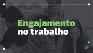 Engajamento no Trabalho