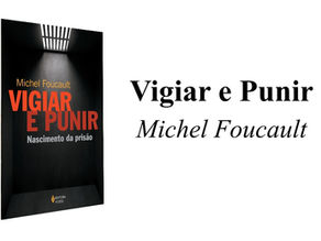 capa do livro Vigiar e Punir: A história das prisões, de Michel Foulcault