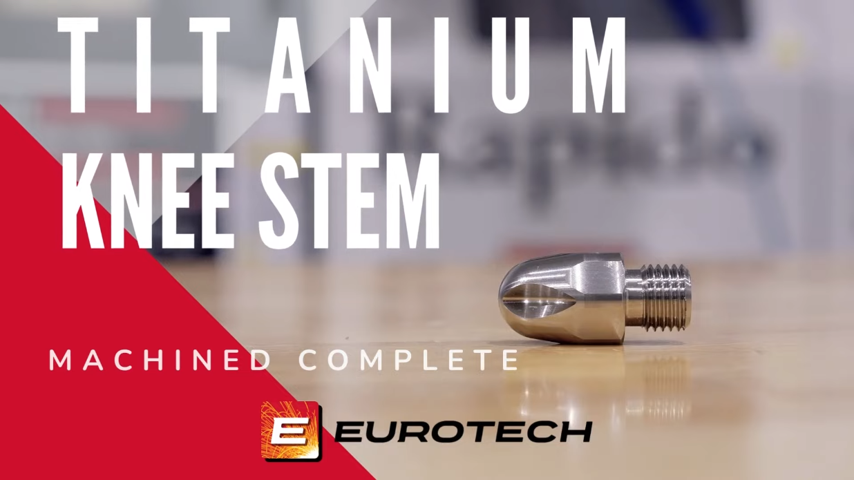 Titanium Knee Stem Machined Complete on Eurotech Rapido Eurotech