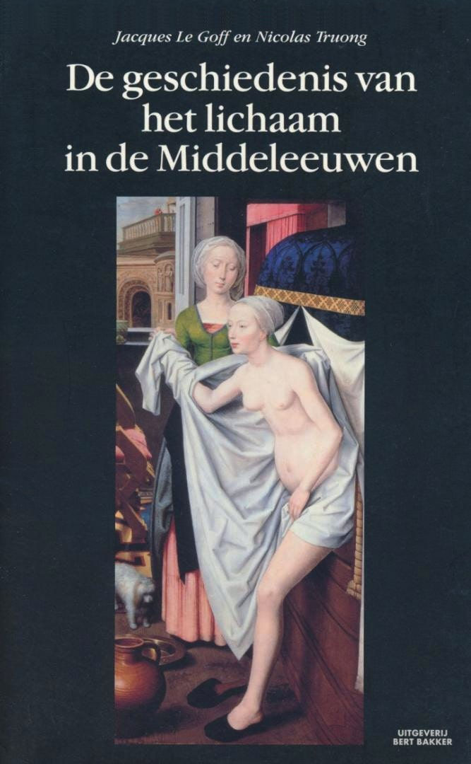 De geschiedenis van het lichaam in de Middeleeuwen
