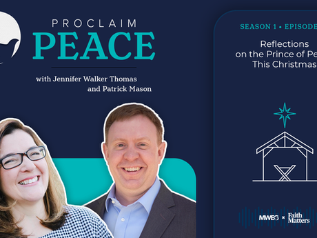 Proclaim Peace Episode 24 // Reflections on the Prince of Peace This Christmas