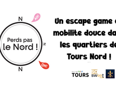 PERDS PAS LE NORD ! Un espace game en mobilité doucE dans les quartiers de Tours Nord.