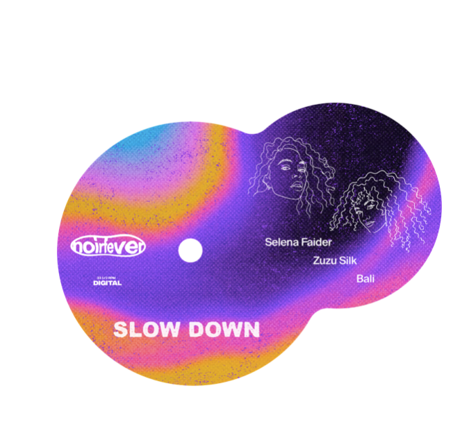 SELENA FAIDER, ZUZU SILK, AND BALI RELEASE NEW SINGLE “SLOW DOWN” OUT NOW via NOIR FEVER