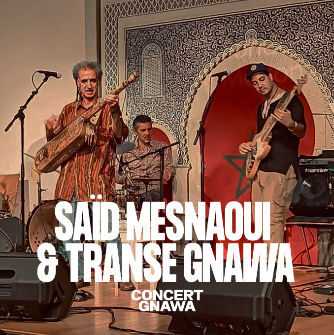 SAÏD MESNAOUI & TRANSE GNAWA (gnawa)