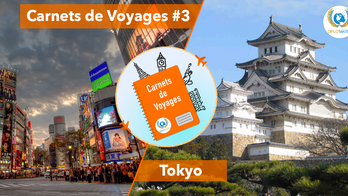 Carnets de Voyages #3 : Tokyo, ville des empereurs