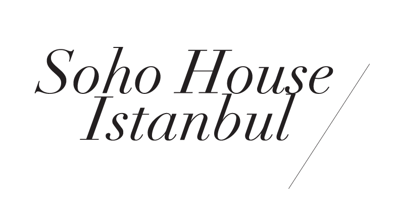 Soho House Istanbul