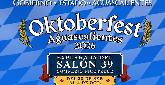 REGRESA EL OKTOBERFEST A AGUASCALIENTES CON CINCO DÍAS DE MÚSICA, GASTRONOMÍA Y TRADICIÓN ALEMANA