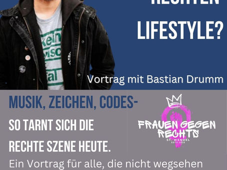 Vortrag Erkennst Du Rechten Lifestyle mit Bastian Drumm