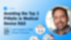 Avoiding the Top 3 Pitfalls in Medical Device R&D