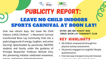 Publicity Report: Leave No Child Indoors Sports Carnival at Boon Lay!