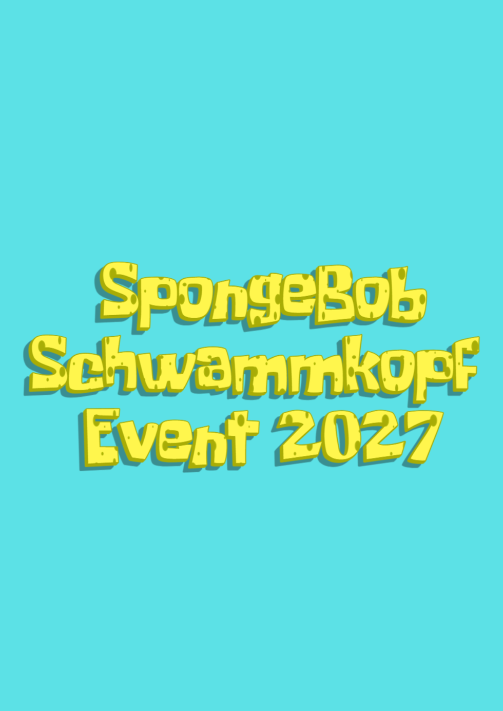 SpongeBob Schwammkopf Event 2027
