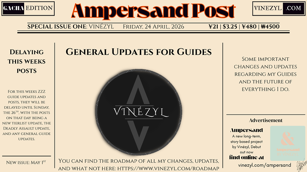 Important Updates: Special Issue One | The Ampersand Post - Gacha Edition