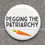 Thumbnail: Button: PEGGING THE PATRIARCHY