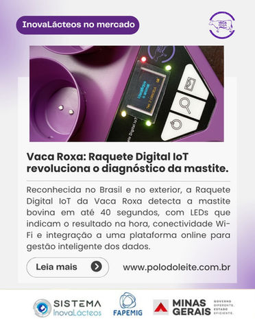 InovaLácteos no mercado: Raquete Digital IoT da Vaca Roxa revoluciona o diagnóstico da mastite