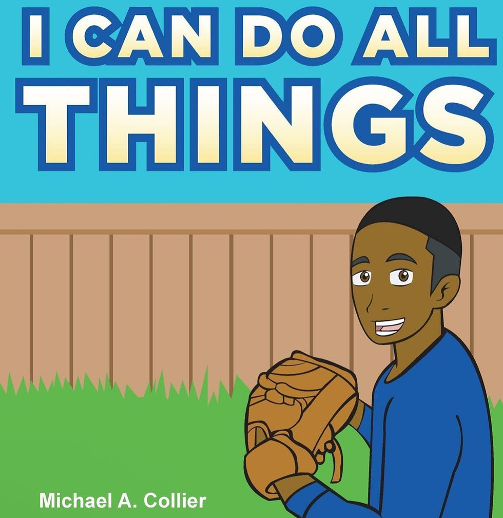 ook cover of "I Can Do All Things" by Michael A. Collier, featuring a young boy in a blue shirt with a baseball glove, illustrating an uplifting story that inspires children to build confidence, courage, and faith.