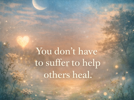 You Don't Have to Suffer to Help Heal