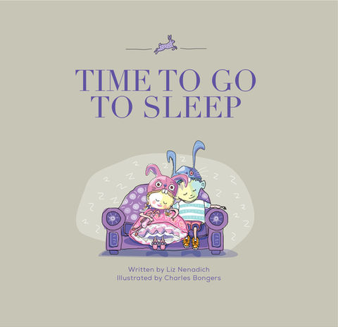 Cover of the children's book Time to Go to Sleep, showing two young characters dressed in bunny pajamas snuggled on a purple couch, illustrated in a soft, whimsical style.