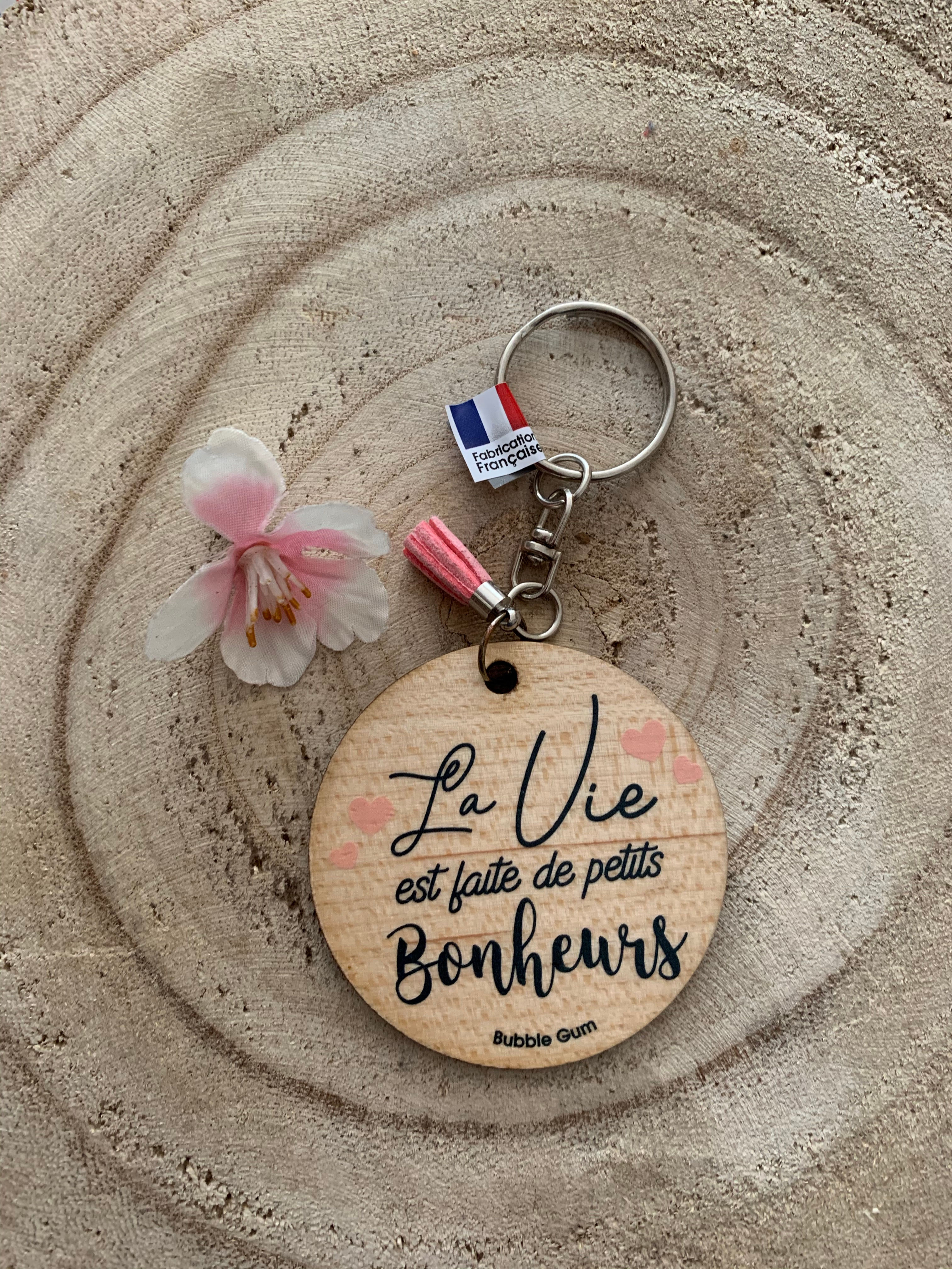 Porte clés: la vie est faite de petit bonheur