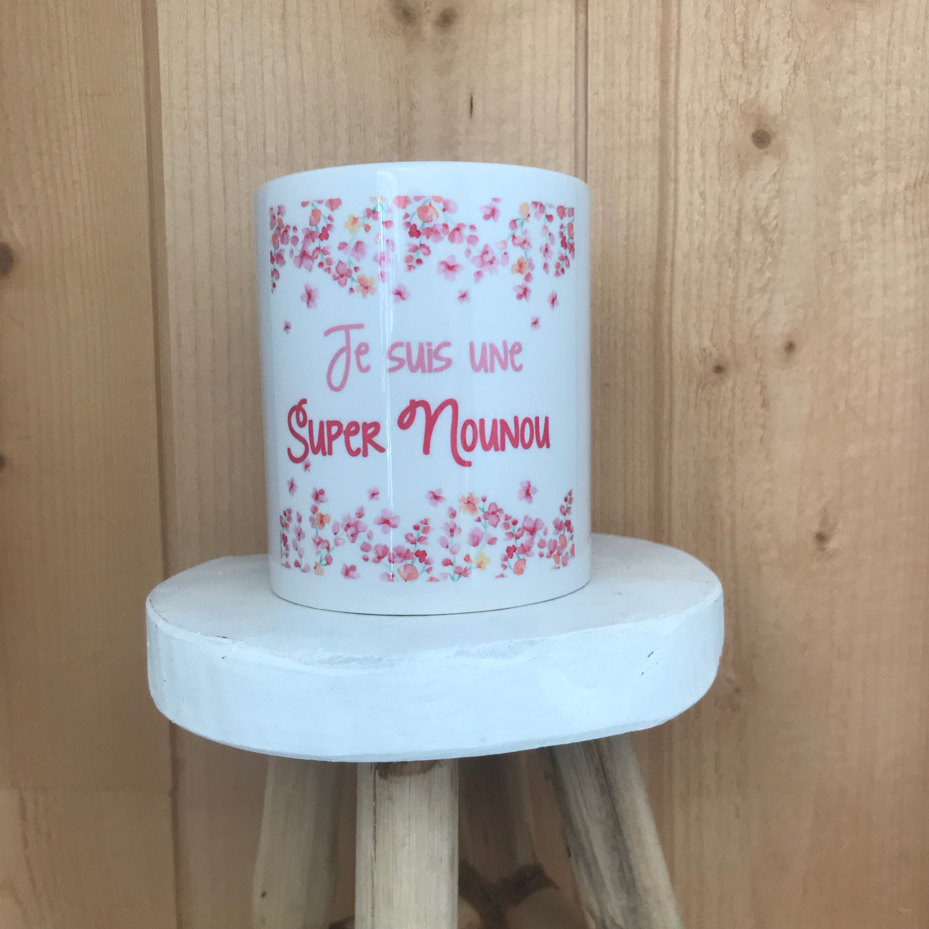 Mug: Je suis une super Nounou