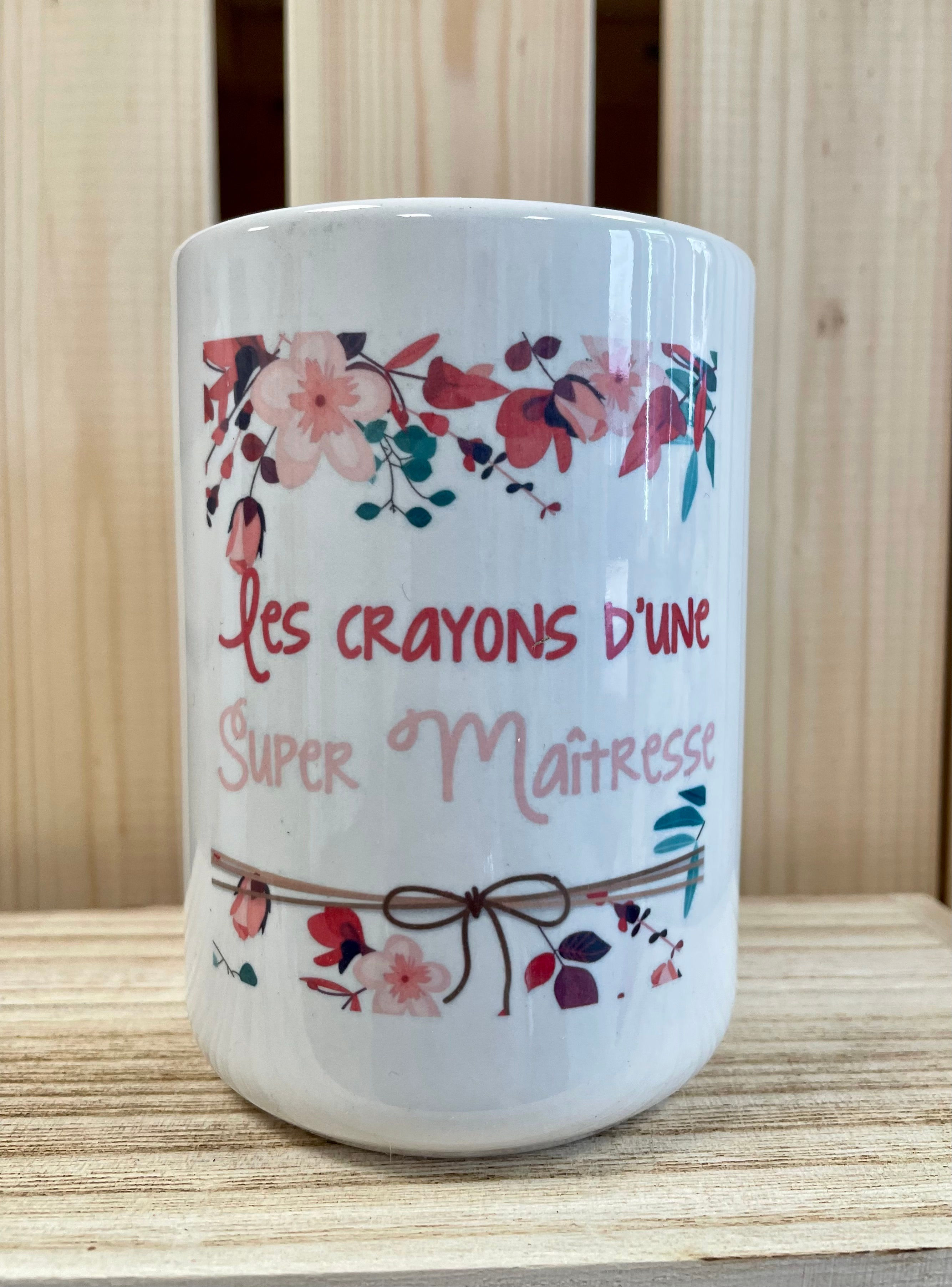 Pot de crayons: Les crayons d'une super maîtresse