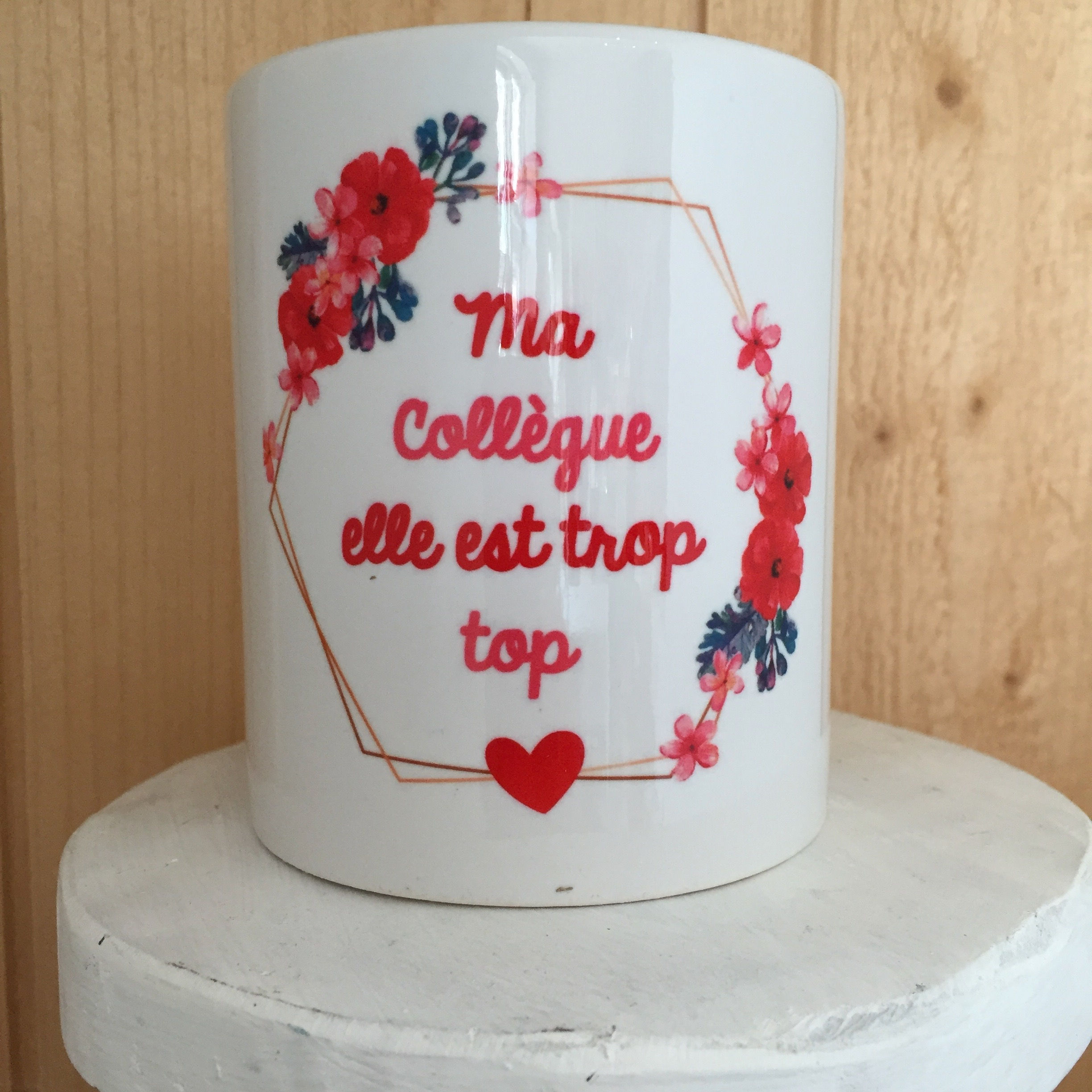 Mug: Collègue trop top