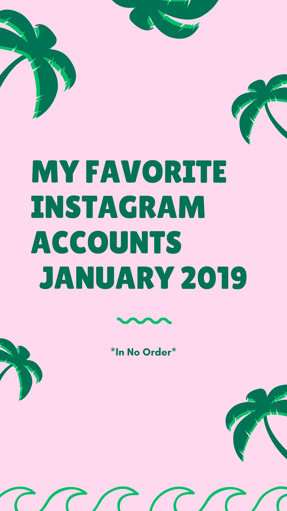 My favorite Instagram accounts Jan