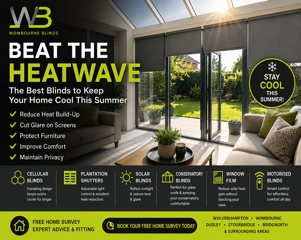 ☀️ Beat the Heatwave: The Best Blinds to Keep Your Home Cool This Summer