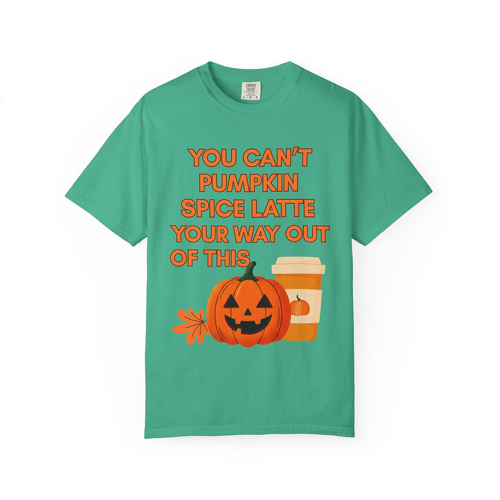 Thumbnail: You Can't Pumpkin Spice Your Way Out of This Unisex Halloween T-shirt