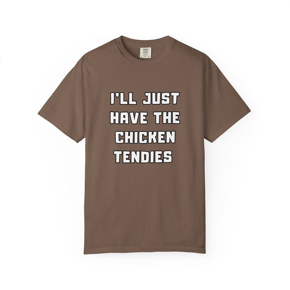 Thumbnail: I'll Just Have The Chicken Tendies Funny Meme Unisex T-shirt