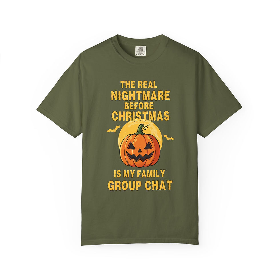 Thumbnail: The Real Nightmare Before Christmas Is My Family Group Chat Unisex T-shirt