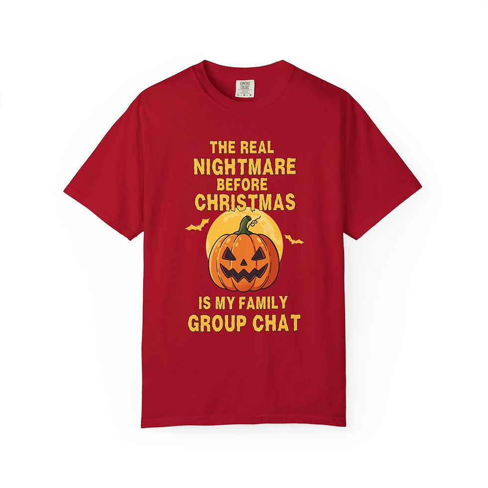 Thumbnail: The Real Nightmare Before Christmas Is My Family Group Chat Unisex T-shirt