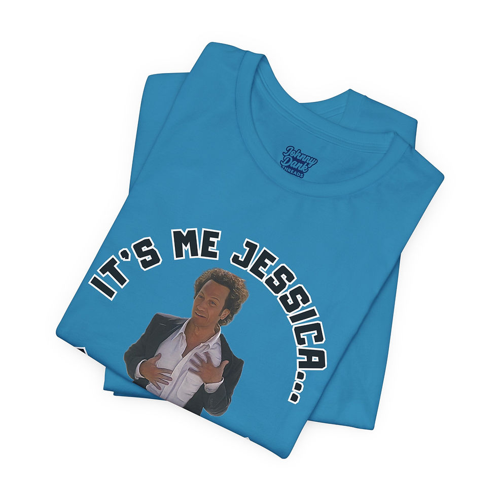 Thumbnail: It's Me Jessica I'm in Here Funny Movie Unisex T-Shirt