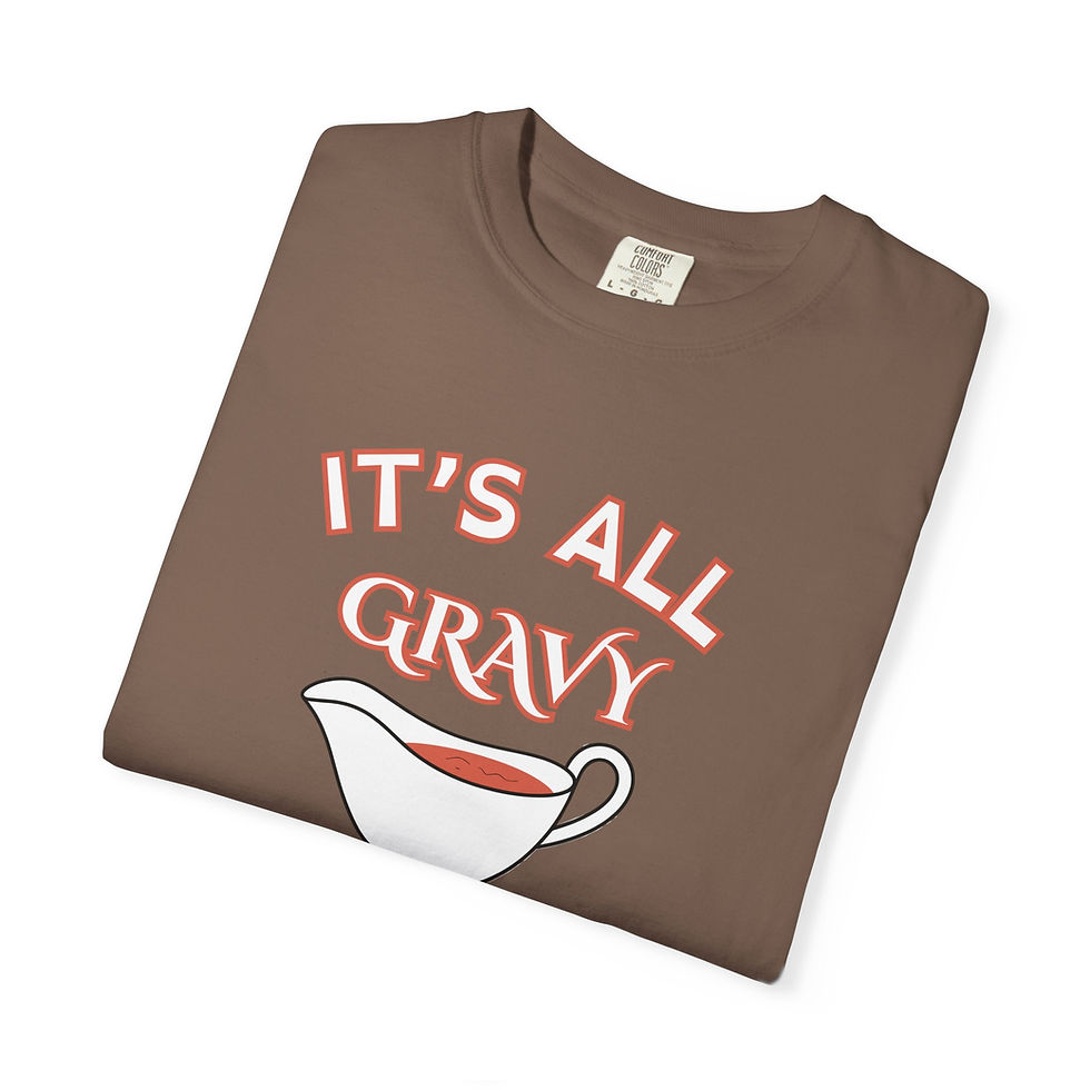Thumbnail: It's All Gravy Baby Thanksgiving T-shirt: Funny Festive Holiday T-Shirt