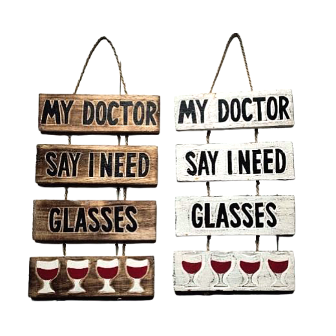 Wall Decor "My Doctor Say I need Glasess"