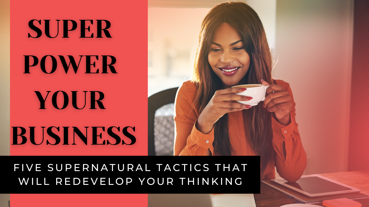 FIVE SUPERNATURAL TACTICS THAT WILL REDEVELOP YOUR THINKING PART 1 content media