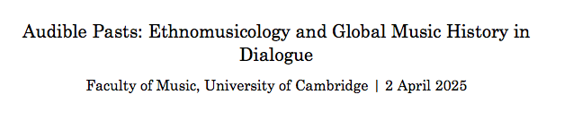 Audible Pasts: Ethnomusicology and Global Music History in Dialogue