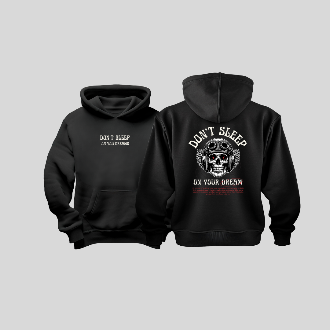 Biker Hoodies- Don't Sleep on your Dreams