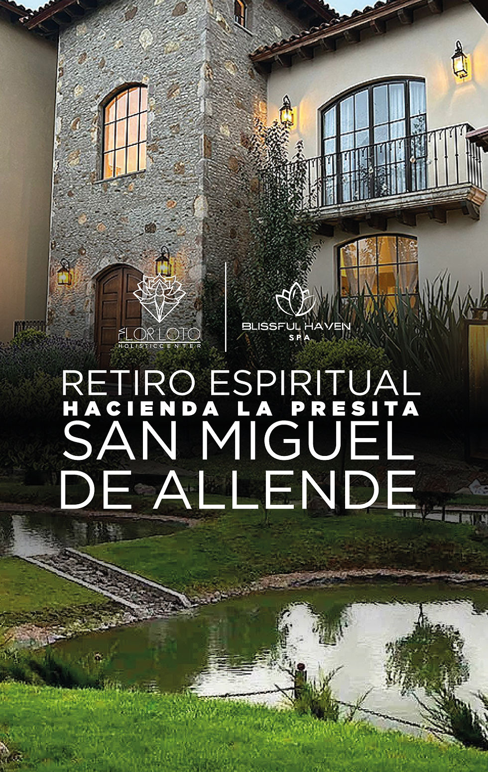 Retiro Espiritual: Reconéctate y Renace en Hacienda La Presita, San Miguel de Allende