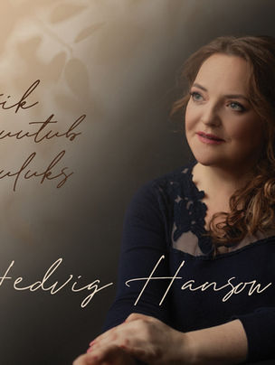 Hedvig Hanson. Kõik muutub lauluks