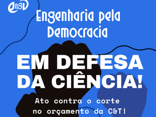 Nota de Repúdio aos Cortes de Verbas Governamentais para a Ciência e Tecnologia