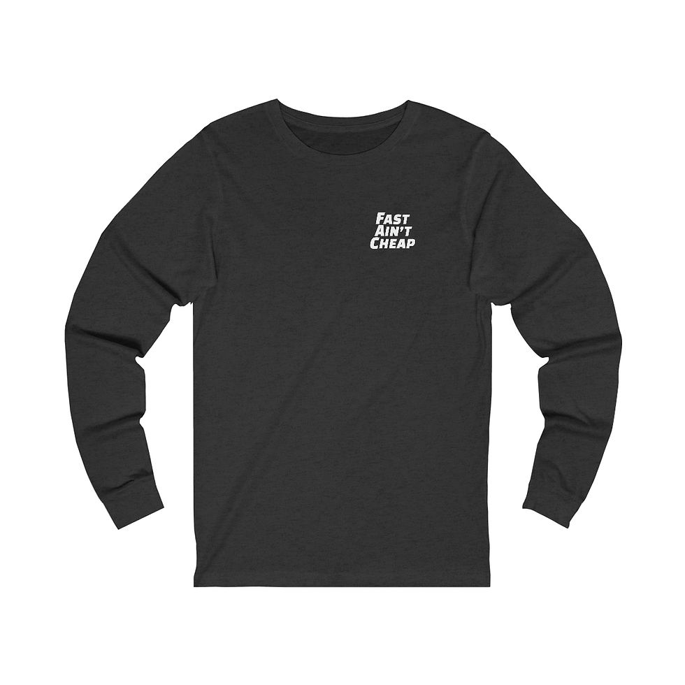 Thumbnail: Race Cars Ain't Cheap Long Sleeve T-Shirt