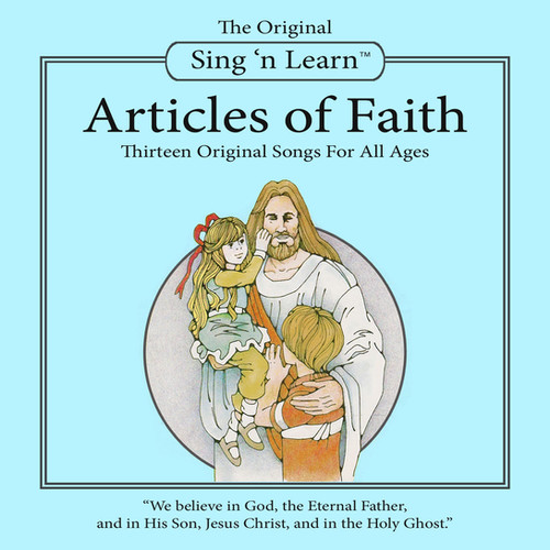 Article of Faith #11 | Sing And Learn