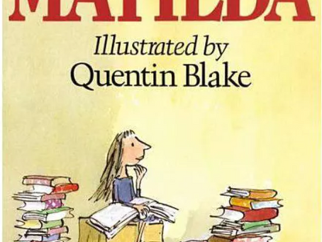 Matilda 
by Roald Dahl 