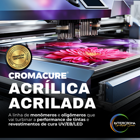 Aumente a adesão e flexibilidade com CROMACURE® ACRÍLICA ACRILADA