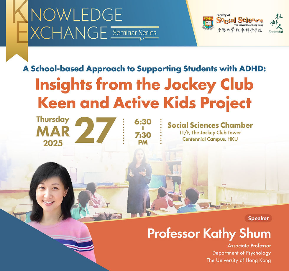 Knowledge Exchange Seminar Series on A School-based Approach to Supporting Students with ADHD: Insights from the Jockey