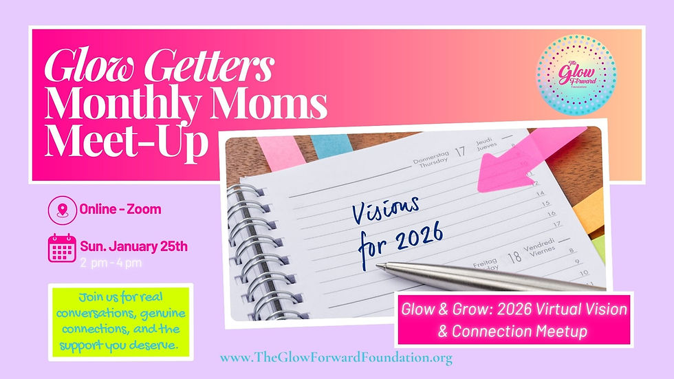 Glow Getters Monthly Moms Meet-up 